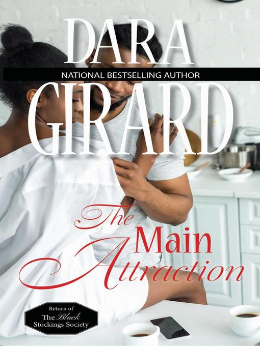 Title details for The Main Attraction by Dara Girard - Available